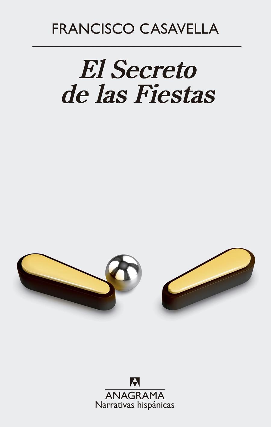 El secreto de las fiestas | 9788433998583 | Casavella, Francisco