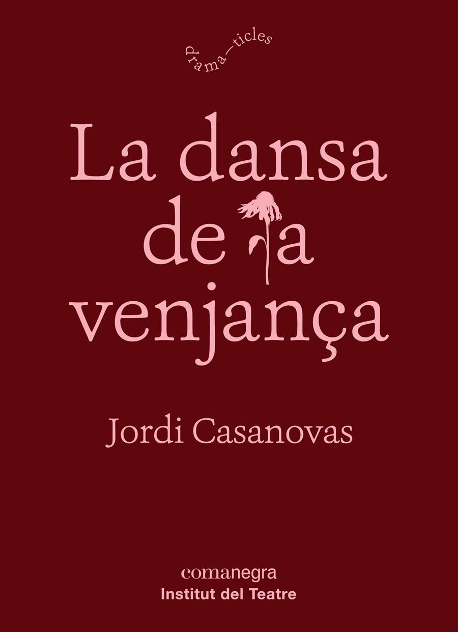 La dansa de la venjança | 9788417188788 | Casanovas Güell, Jordi