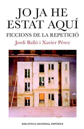 Jo ja he estat aquí | 9788497871334 | Pérez Torío, Xavier/Balló, Jordi