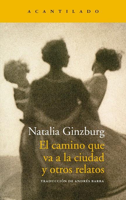 El camino que va a la ciudad y otros relatos | 9788417346607 | Ginzburg, Natalia