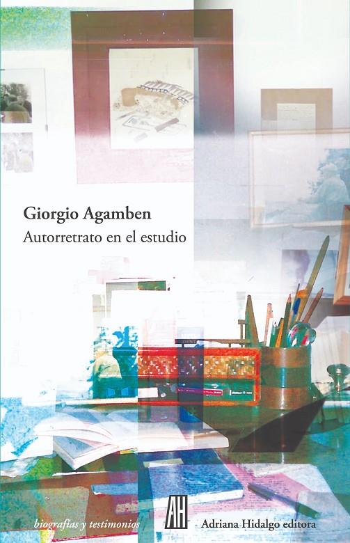 Autorretrato en el estudio | 9788416287376 | Agamben, Giorgio