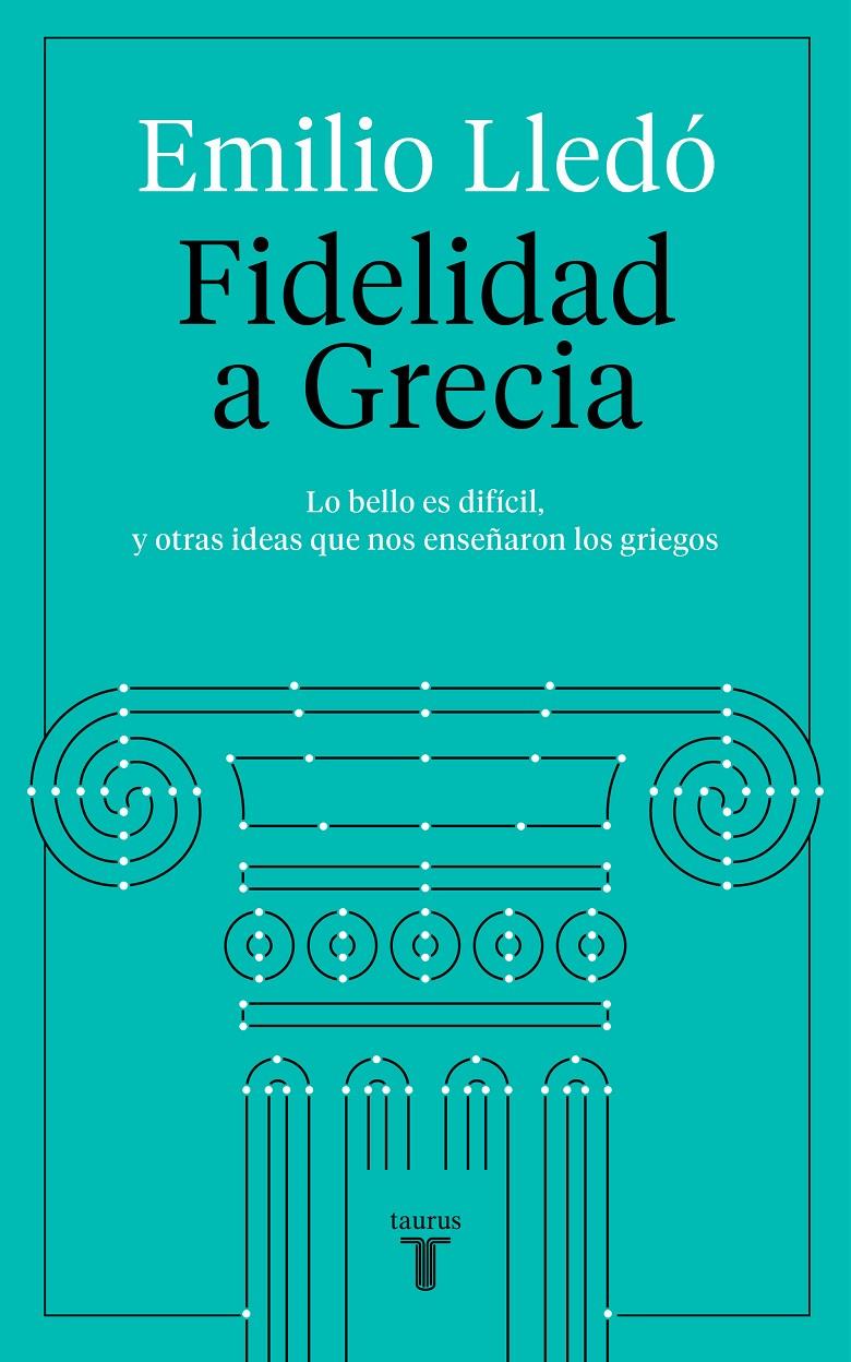 Fidelidad a Grecia | 9788430623532 | Lledó, Emilio