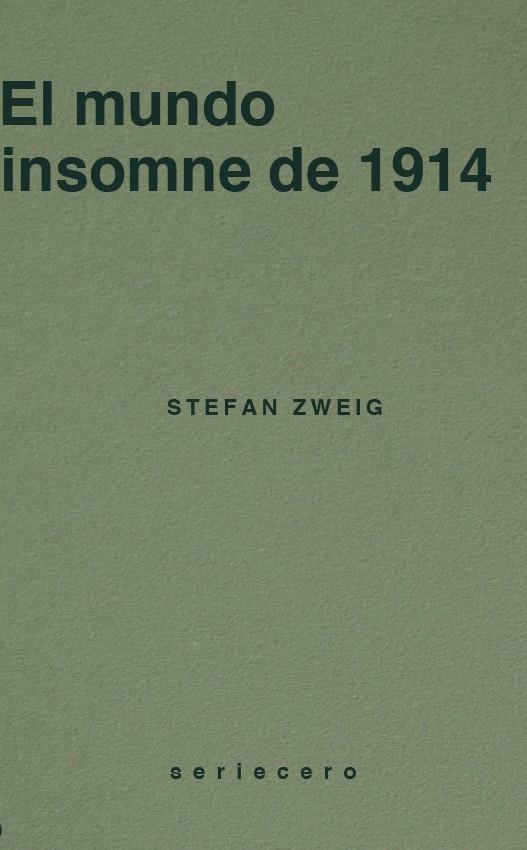 El mundo insomne de 1914 | 9788412943191 | Zweig, Stefan