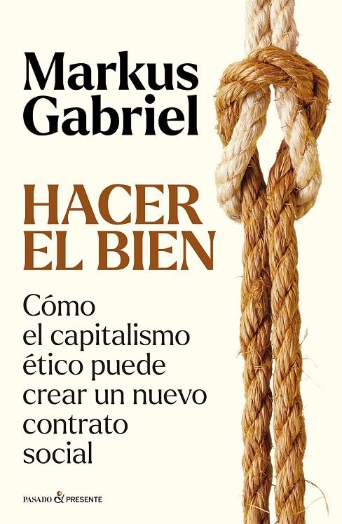 HACER EL BIEN | 9788412899573 | Gabriel, Markus