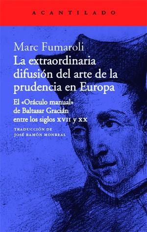 La extraordinaria difusión del arte de la prudencia en Europa | 9788417346584 | Fumaroli, Marc