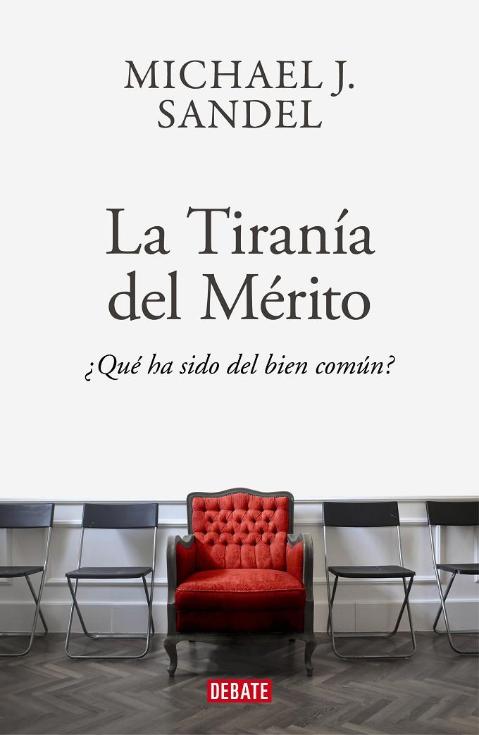 La tiranía del mérito | 9788418006340 | Sandel, Michael J.