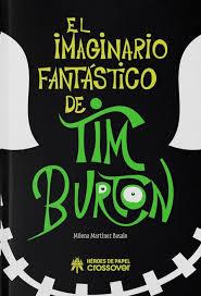 El imaginario fantástico de Tim Burton | 9788419084750 | Martínez Basalo, Milena