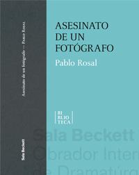 Asesinato de un fotógrafo | 9788412567847 | Rosal, Pablo