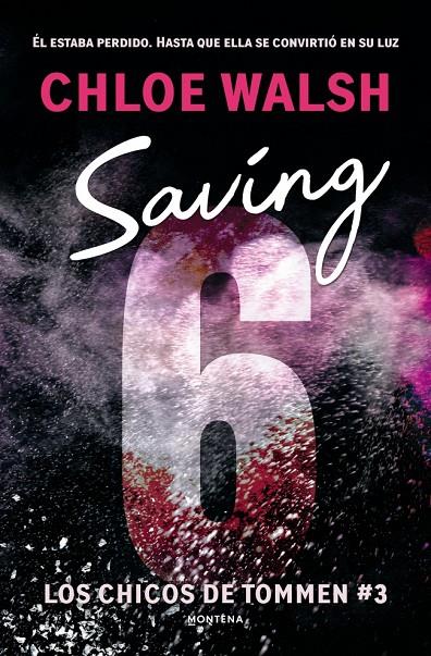 Saving 6 (Los chicos de Tommen 3) | 9788419746979 | Walsh, Chloe