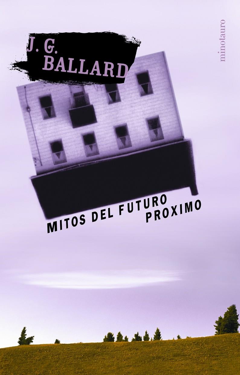 Mitos del futuro próximo | 9788445074190 | Ballard, J.G.