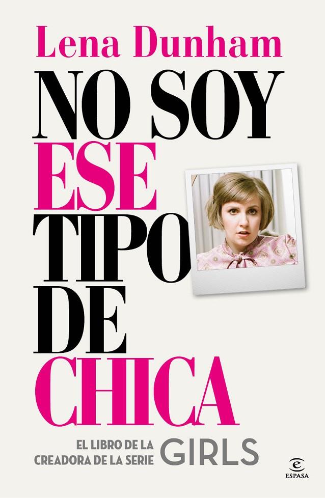 No soy ese tipo de chica | 9788467042863 | Dunham, Lena