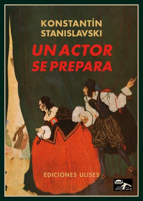 Un actor se prepara | 9788494100239 | Stanislavski, Konstantín