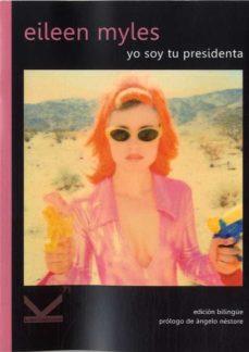 Yo soy tu presidenta | 9788412138078 | Myles, Eileeen