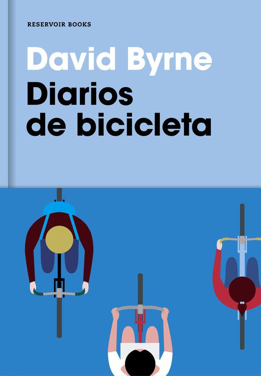 Diarios de bicicleta | 9788416709007 | BYRNE, DAVID