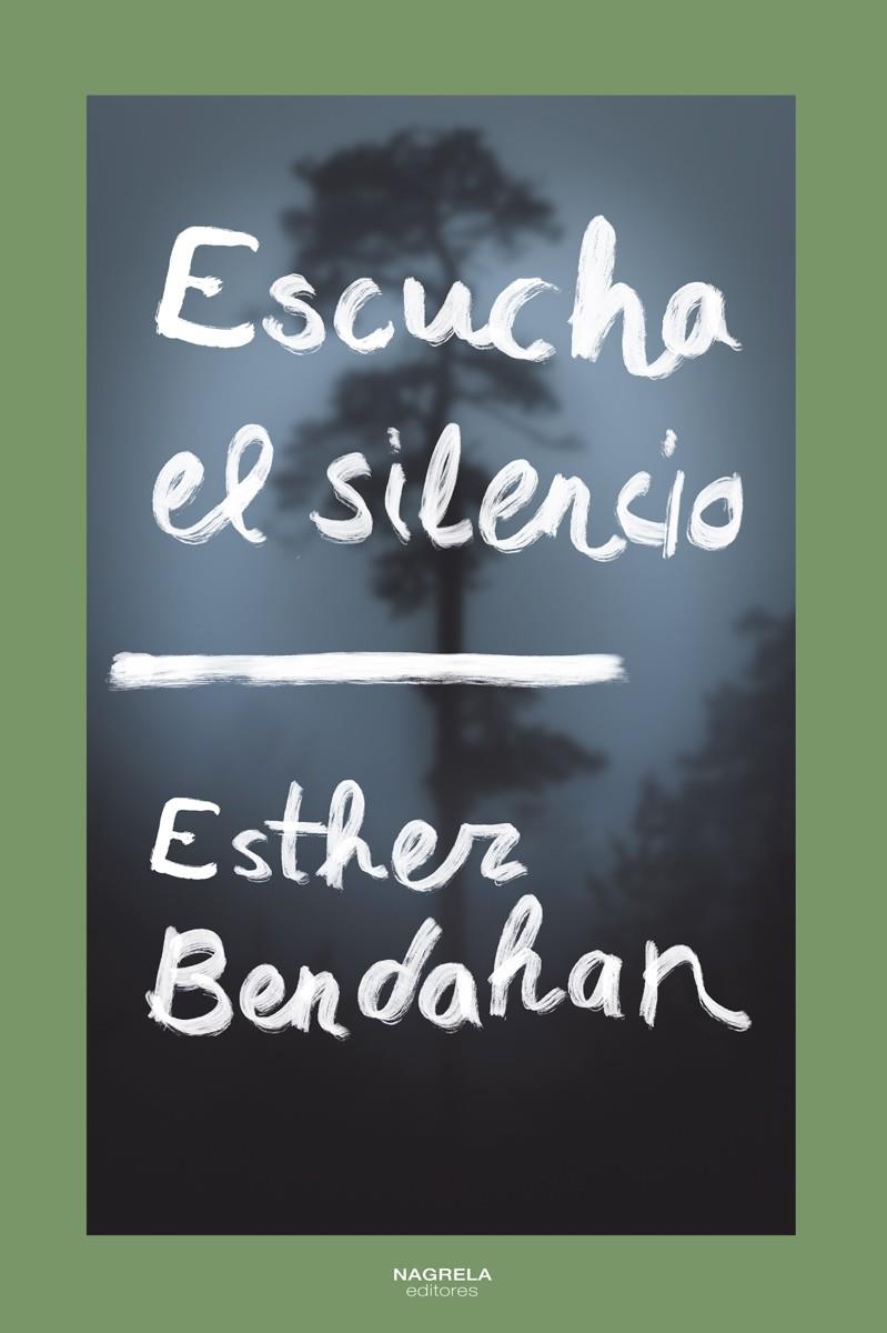 ESCUCHA EL SILENCIO | 9788419426499 | ESTHER BENDAHAN