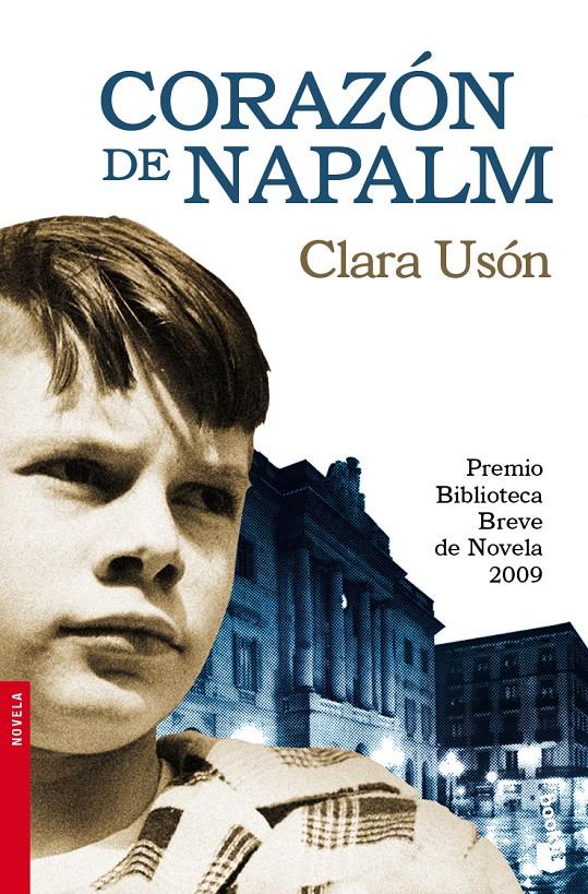 Corazón de napalm | 9788432250637 | Clara Usón