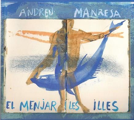 El menjar i les illes | 9788416416738 | Manresa, Andreu