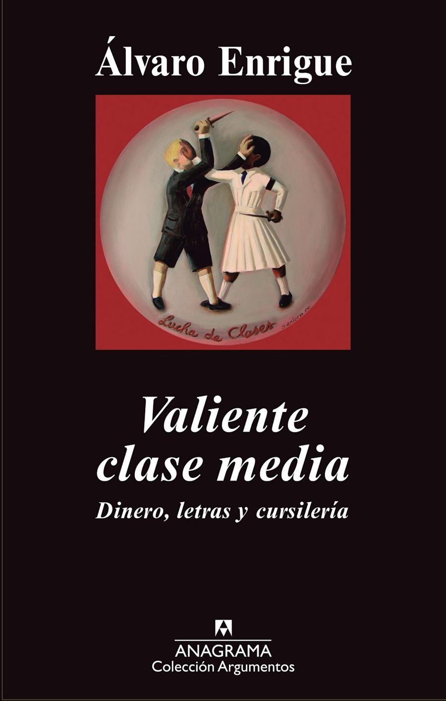 Valiente clase media | 9788433963574 | Enrigue, Álvaro