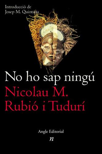 No ho sap ningú | 9788496103078 | Rubió i Tudurí, Nicolau Maria
