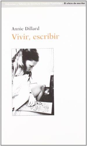 Vivir, escribir | 9788495079701 | Dillard, Annie