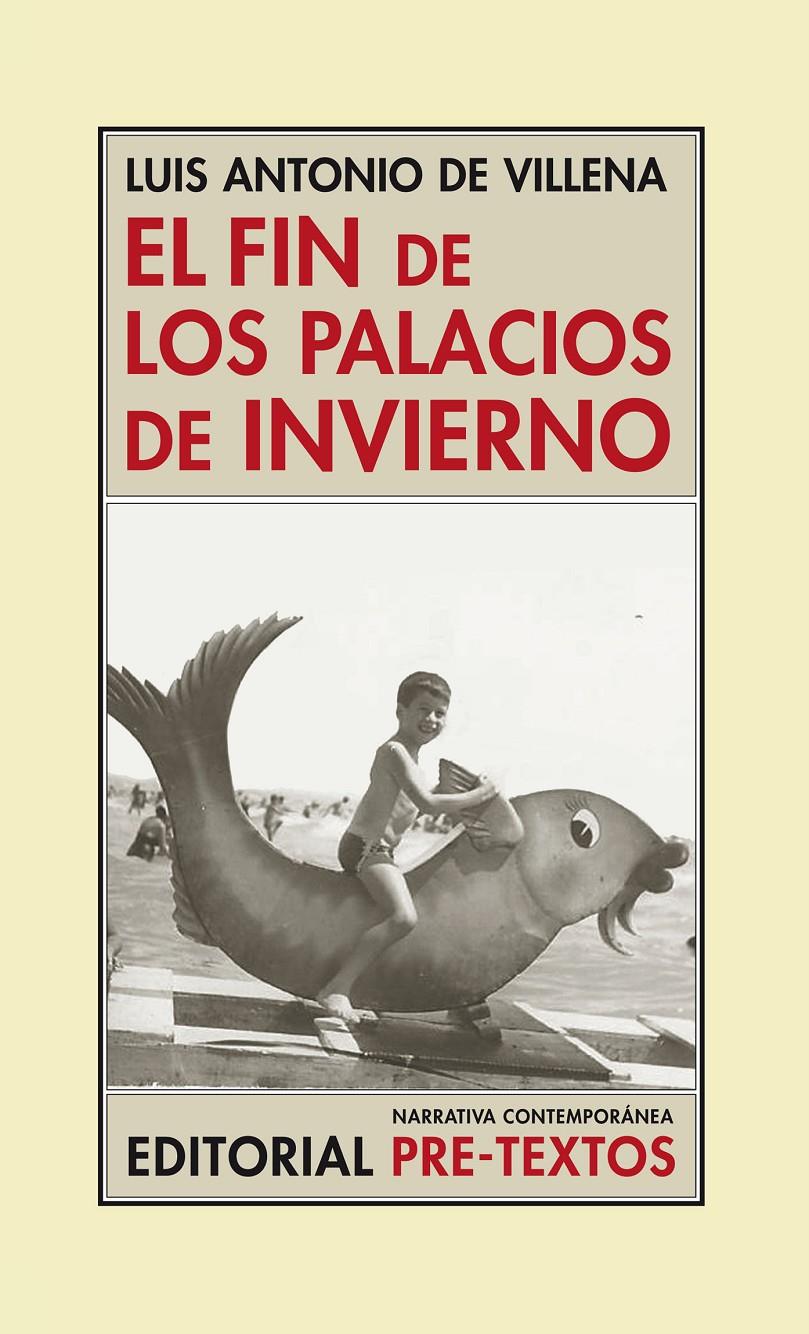 El fin de los palacios de invierno | 9788416453122 | de Villena, Luis Antonio