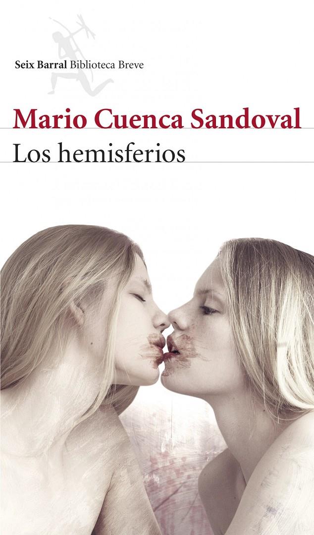 Los hemisferios | 9788432221033 | Mario Cuenca Sandoval