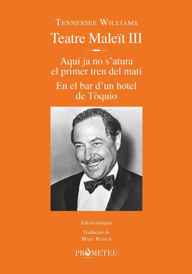 Tennessee Williams. Teatre Maleït III | 9788412215625 | Williams, Tennessee