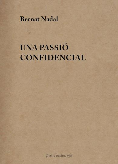 Una passió confidencial | 9791399080117 | Nadal, Bernat