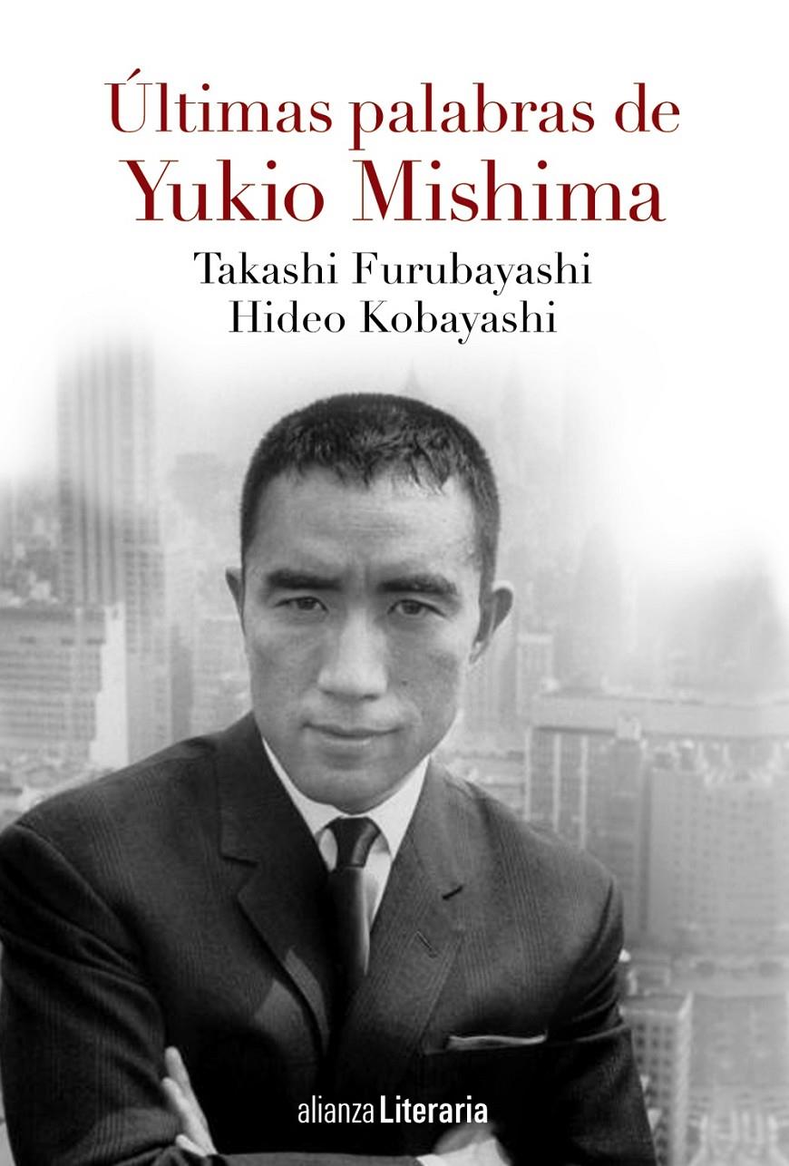 Últimas palabras | 9788491041597 | Mishima, Yukio/Kobayashi, Hideo/Furubayashi, Takashi