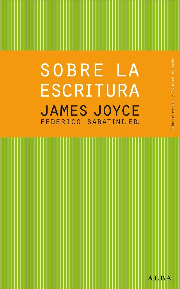Sobre la escritura. James Joyce | 9788484288619 | Joyce, James