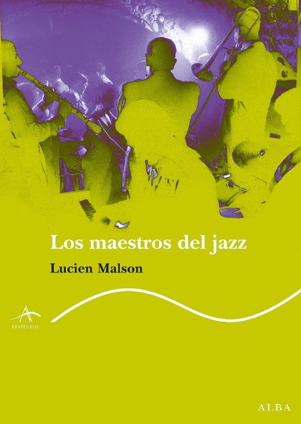Los maestros del jazz | 9788484283768 | Malson, Lucien