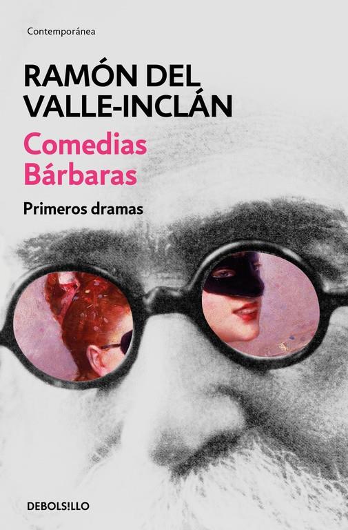 Comedias bárbaras. Primeros dramas | 9788466337472 | DEL VALLE-INCLAN, RAMON