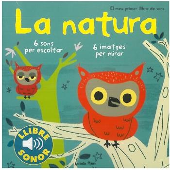 La natura. El meu primer llibre de sons | 9788499321158 | Marion Billet