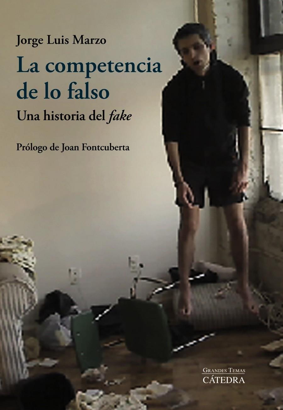 La competencia de lo falso | 9788437638836 | Marzo, Jorge Luis