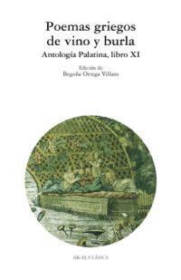 Poemas griegos de vino y burla | 9788446019565