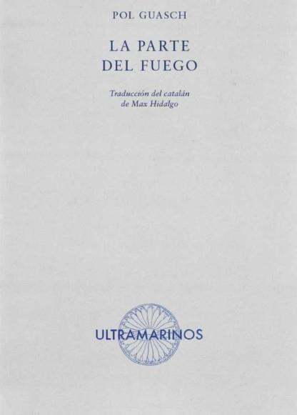 La parte del fuego | 9788412260274 | Guasch, Pol
