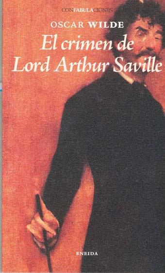 El crimen de lord Arthur Saville | 9788492491674 | Wilde, Oscar