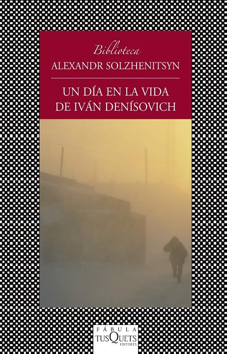 Un día en la vida de Iván Denisovich | 9788483834817 | Solzhenitsyn, Alexandr