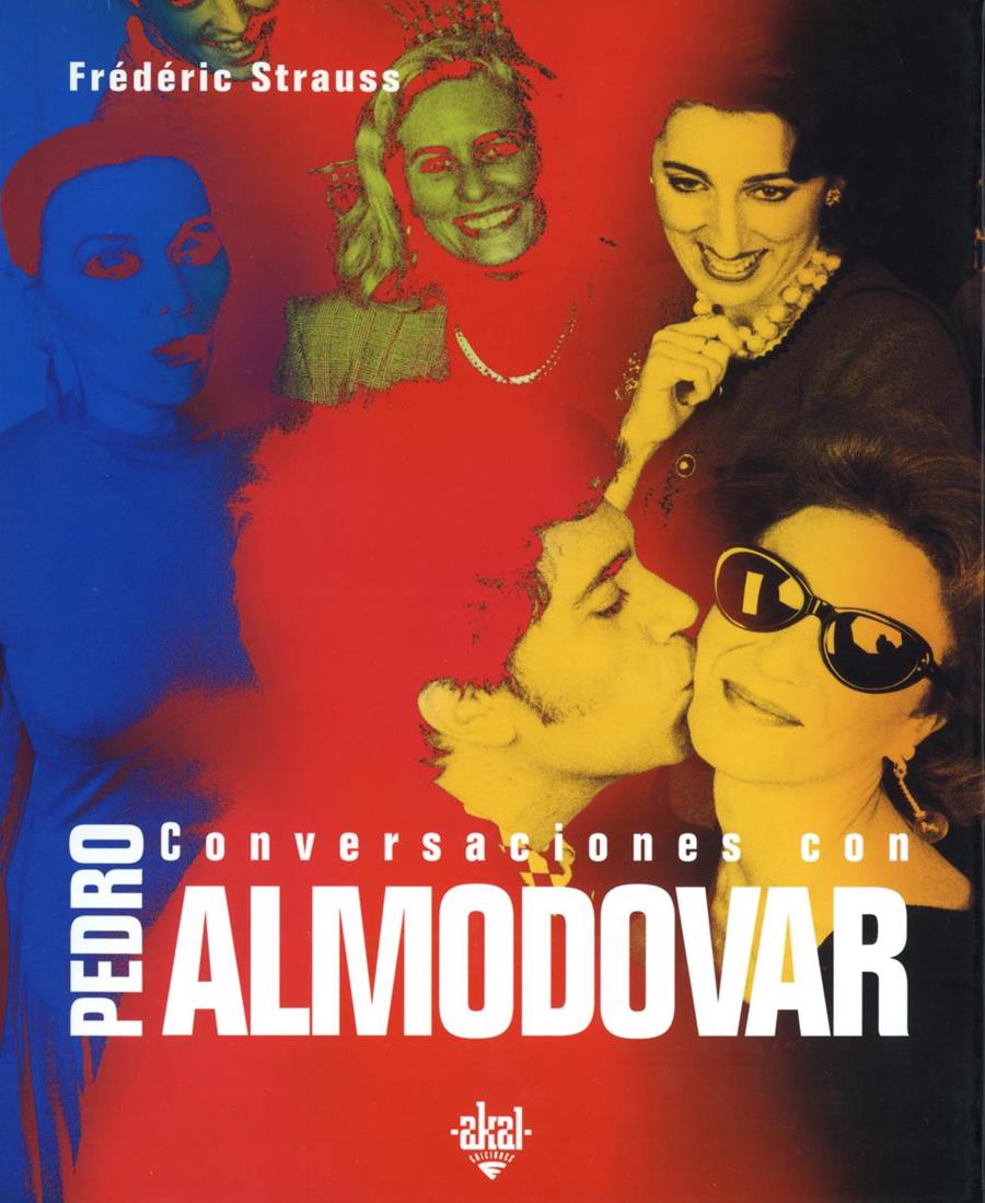 Conversaciones con Pedro Almodóvar | 9788446016113 | Strauss, Fréderic