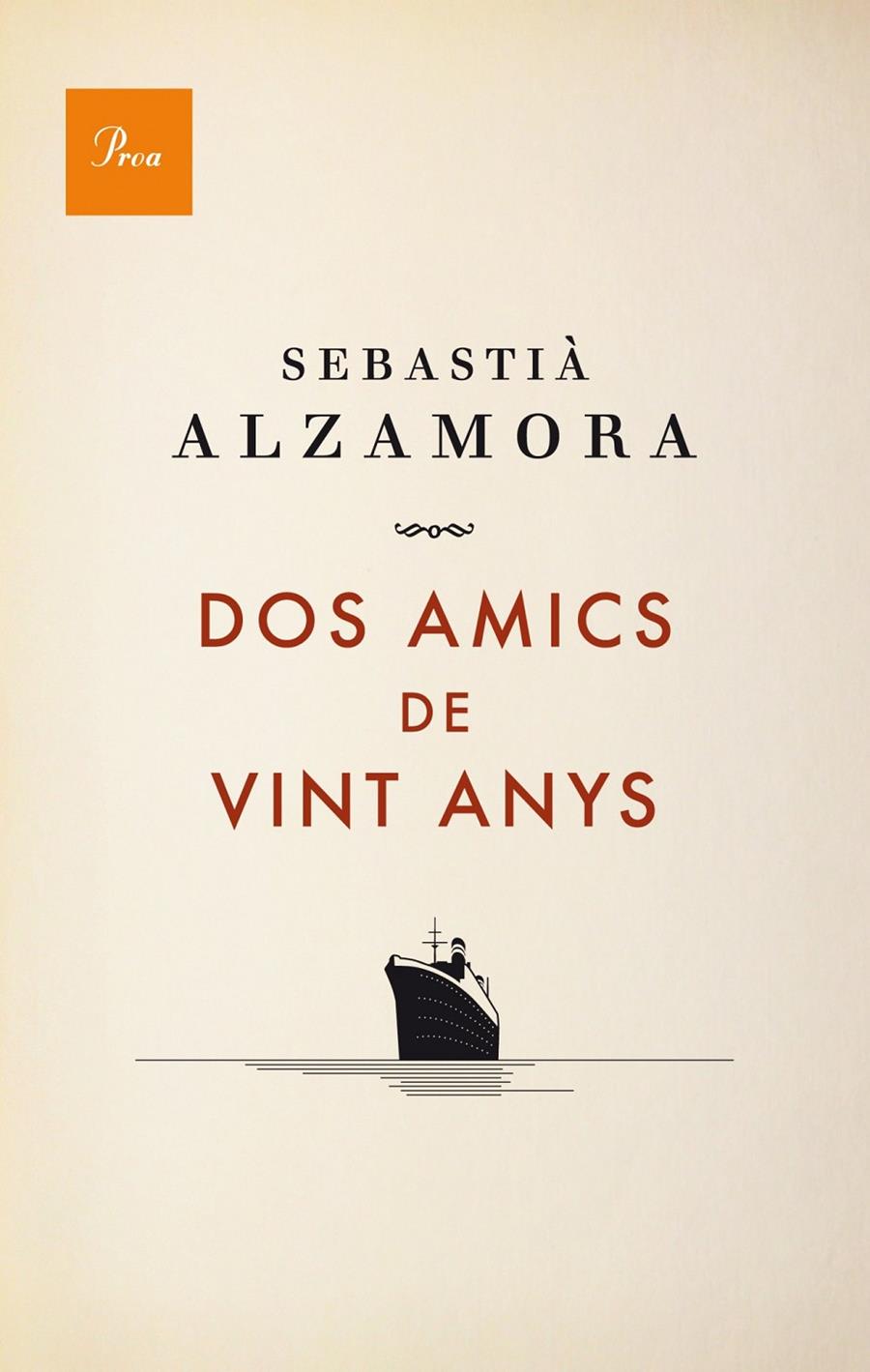 Dos amics de vint anys | 9788475883984 | Sebastià Alzamora