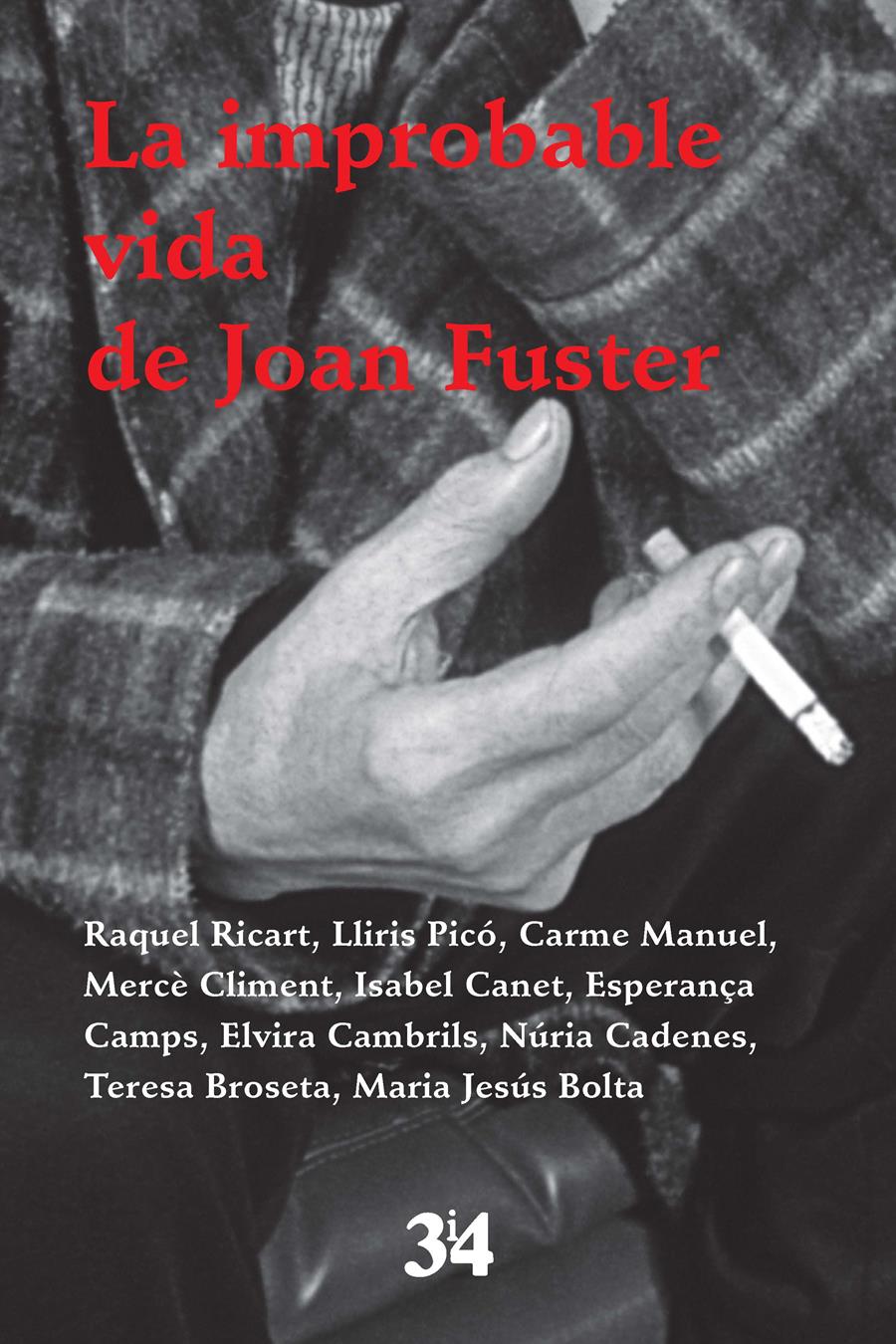 La improbable vida de Joan Fuster | 9788416789818 | VV.AA.