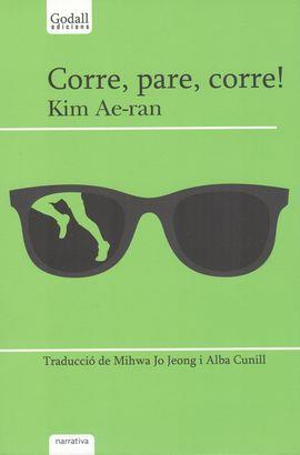 Corre,pare, corre! | 9788494509476 | Kim, Ae-ran