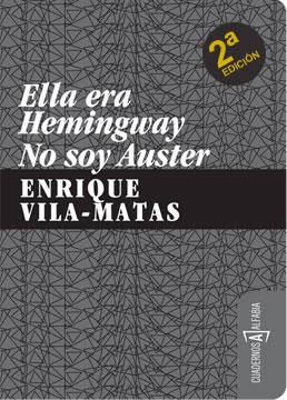 Ella era Hemingway. No soy Auster | 9788461249732 | Vila-Matas, Enrique