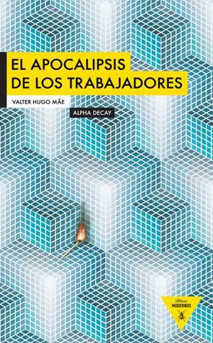 EL APOCALIPSIS DE LOS TRABAJADORES | 9788493726980 | HUGO MAE, VALTER