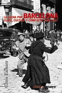 La lucha por Barcelona | 9788420647272 | Ealham, Chris