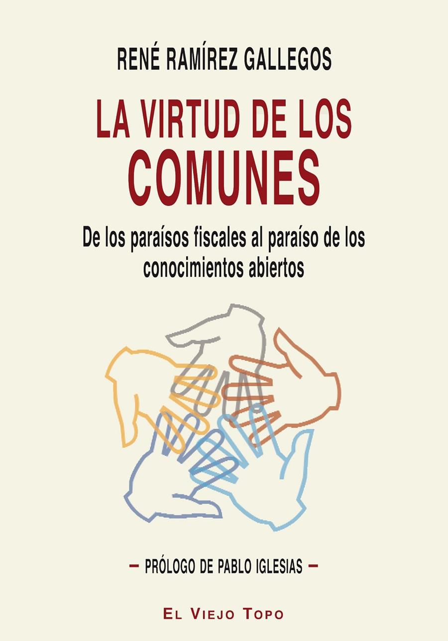 La virtud de los comunes. | 9788416288212 | Ramírez Gallegos, René