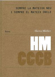 Sempre la mateixa neu i sempre el mateix oncle | 9788461662869 | Müller, Herta