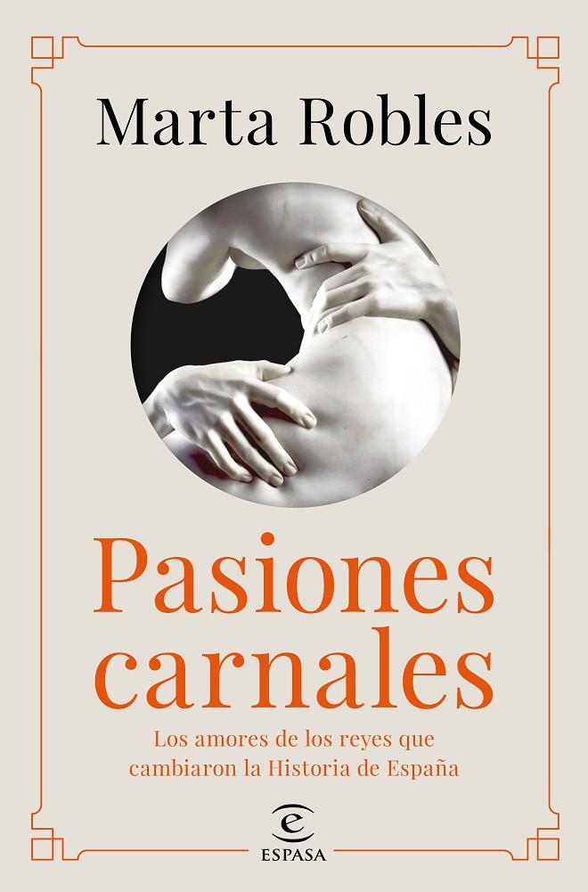 Pasiones carnales | 9788467060287 | Robles, Marta