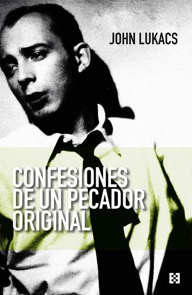 Confesiones de un pecador original | 9788413392097 | Lukacs, John