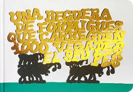 Una reguera de formigues que carreguen 1000 vegades el seu pes | 9788418690556 | Urbaniak, Filippi